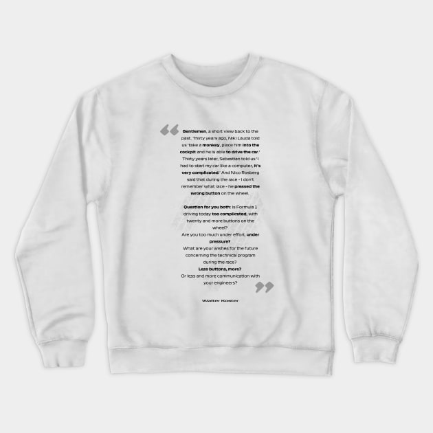 F1 quotes - longest question Crewneck Sweatshirt by jurgen